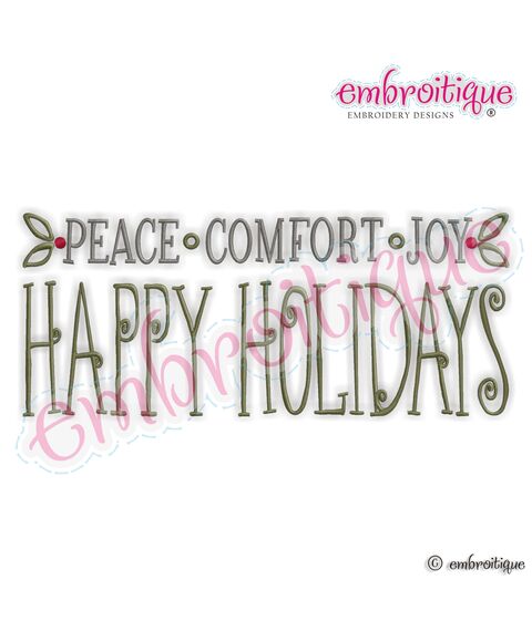 Peace Comfort Joy - Happy Holidays Embroidery Design