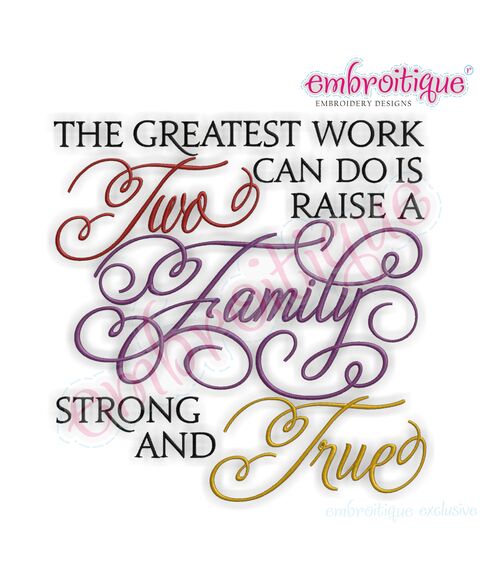 The Greatest Work Two Can Do Is Raise a Family Strong and True
