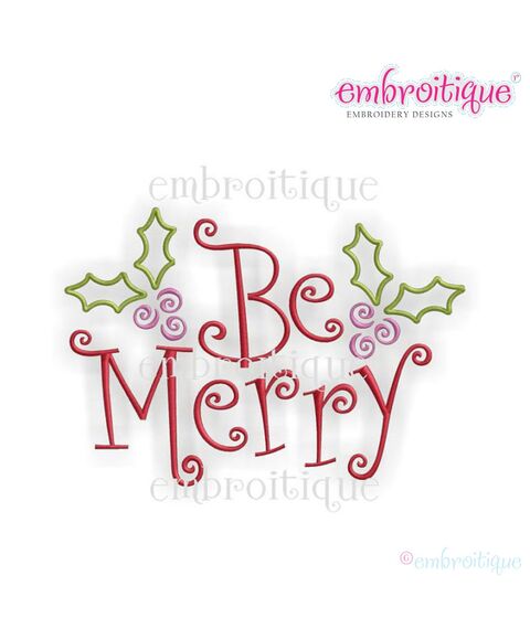 Be Merry Holiday Christmas Holly and Berries Curly