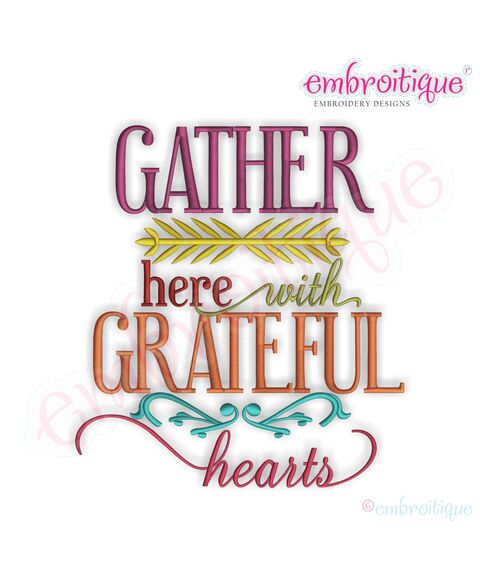 Gather Here with Grateful Hearts Embroidery Design - Small