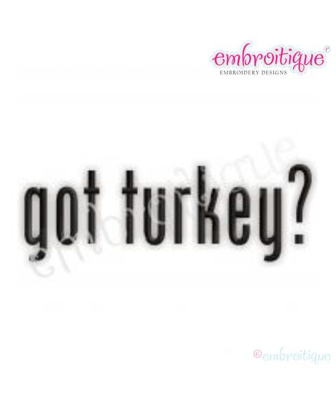 Got Turkey