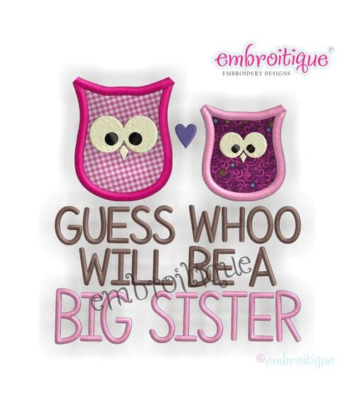 Guess Who is Going to be a Big Sister Owl Applique
