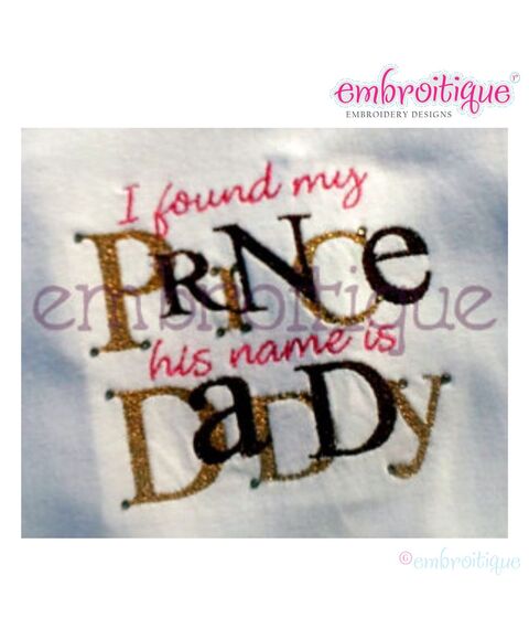 I Found My Prince - His Name is Daddy Father's Day Design