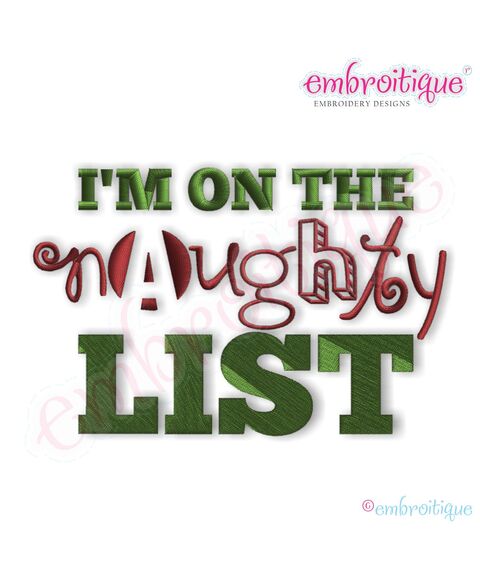 I'm on the Naughty List Filled Embroidery Design