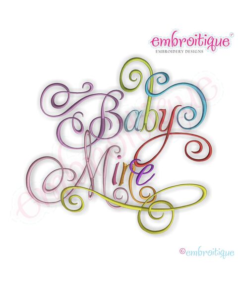 Baby Mine Calligraphy Script Embroidery Design