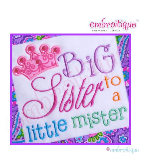 Big Sister to a Little Mister Sibling Design Applique Crown