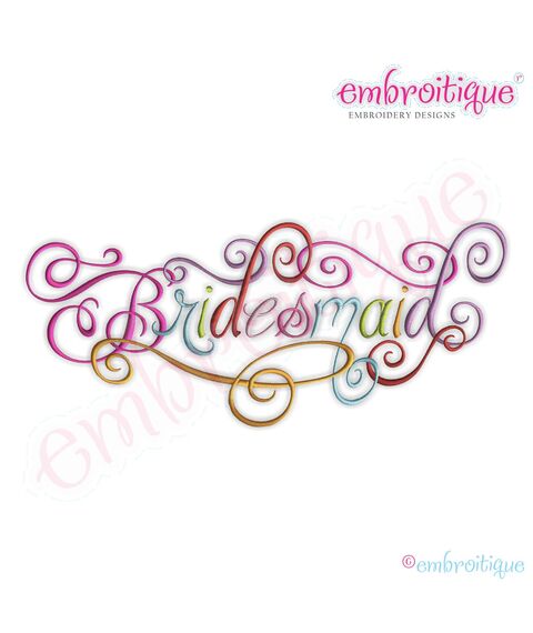 Bridesmaid Calligraphy Script Embroidery Design