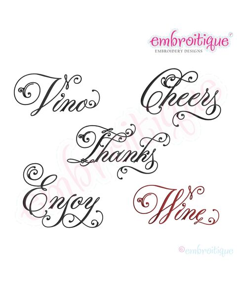 Cheers, Enjoy, Thanks, Vino & Wine Script 1 Embroidery Designs Set