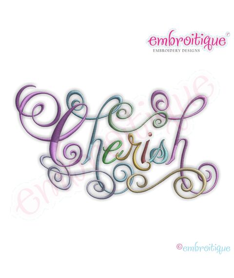 Cherish Calligraphy Script Embroidery Design