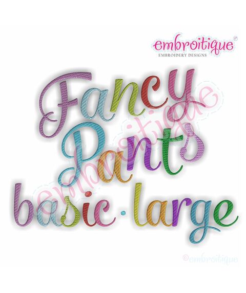 Fancy Pants Basic Fill Stitch Monogram Set - Large 4"- 8"