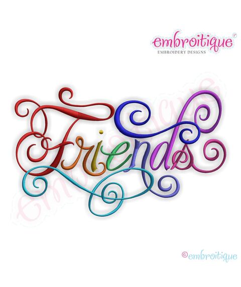 Friends Calligraphy Script Embroidery Design - Small