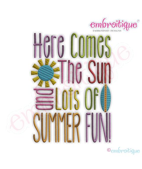 Here Comes the Sun and Lots of Summer Fun Embroidery Design