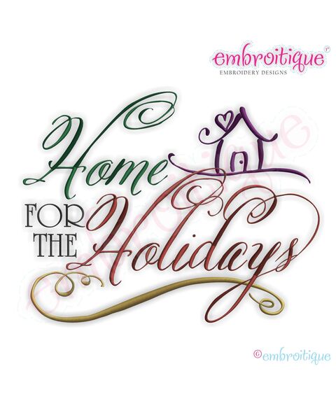 Home for the Holidays Script Embroidery Design - Small