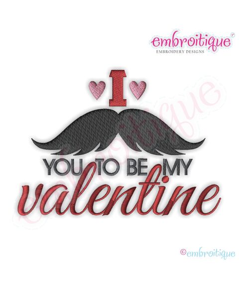 I Mustache You to Be My Valentine Embroidery Design