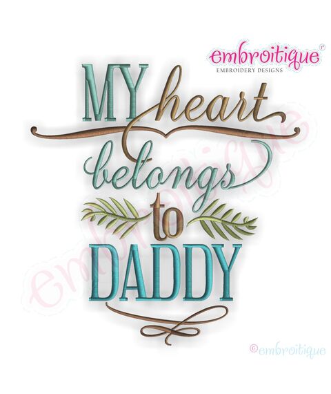 My Heart Belongs to Daddy Embroidery Design