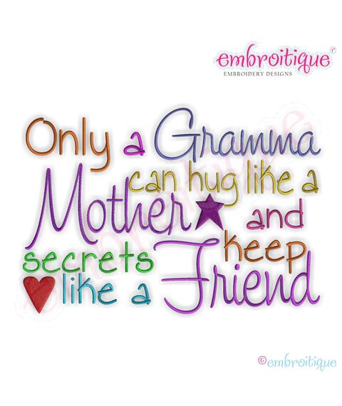 Only a Gramma Can Hug Like a Mother Embroidery Design