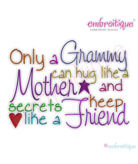 Only a Grammy Can Hug Like a Mother Embroidery Design