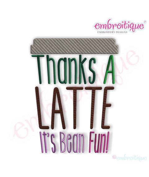 Thanks a Latte, It's Bean Fun Embroidery Design