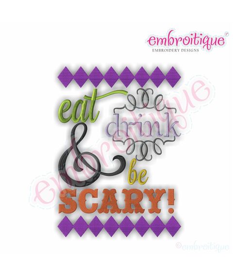 Eat Drink and be Scary Fun design for Halloween
