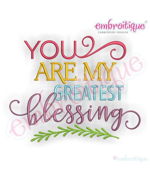 You are my Greatest Blessing - Family - Thanksgiving - Baby - Family- Every day!