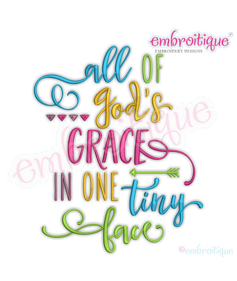 All of God's Grace in One Tiny Face - Beautiful design for a baby