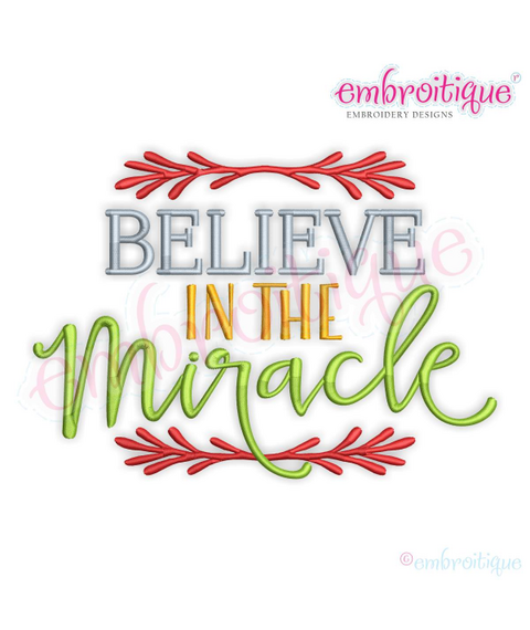 Believe in the Miracle Christmas Holiday Word Art Design for Machine Embroidery