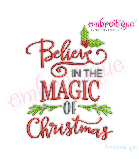 Believe in the Magic of Christmas - Beautiful Holiday Word art Design  for Machine Embroidery