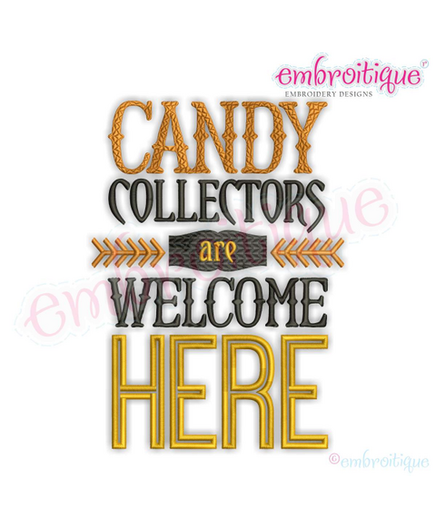 Candy Collectors Welcome Here - Halloween Design for Machine Embroidery