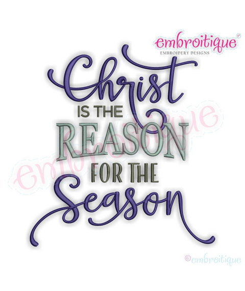 Christ is the Reason for the Season Christmas Holiday Word Art for Machine Embroidery