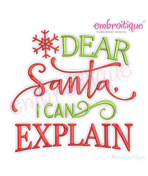 Dear Santa I can Explain Funny Holiday Christmas Word Art Design for Machine Embroidery