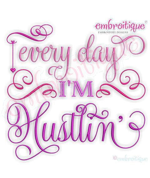 Every Day I'm Hustlin'