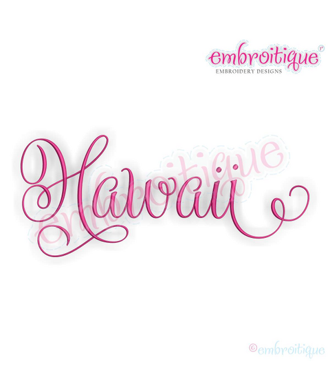 Hawaii Calligraphy Fancy Script 3 USA United States Machine Embroidery Design
