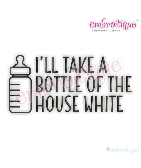 I'll take a bottle of the house white -baby bottle wine cute funny design for babies
