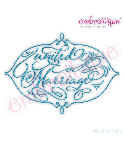 United in Marriage - Calligraphy Wedding Design for Machine Embroidery