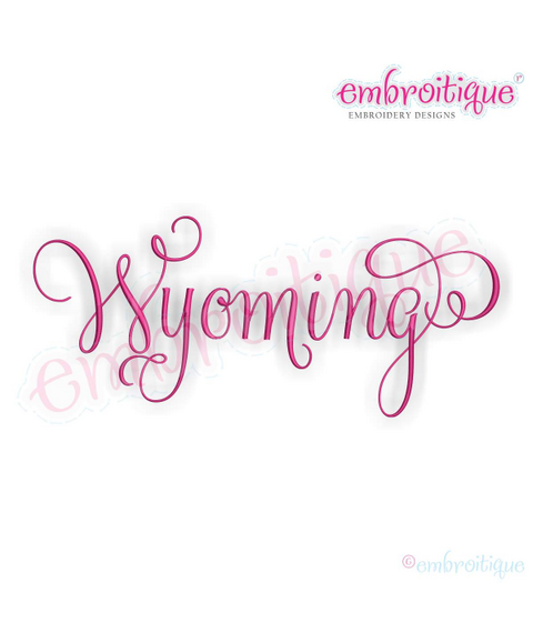 Wyoming Calligraphy Fancy Script 3 USA United States Machine Embroidery Design