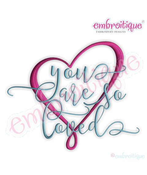 You are so Loved Calligraphy Quote with Heart