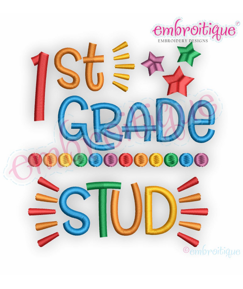 1st Grade Stud - Back to school design for boys -  Embroitique Machine Embroidery Design