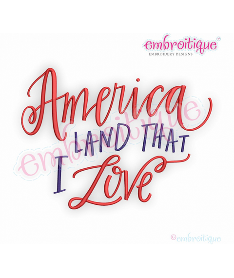 America Land That I Love - Embroitique Machine Embroidery Design