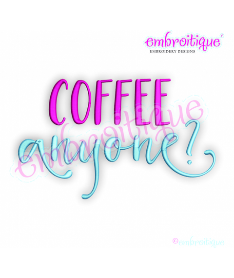 Coffee, Anyone?  - Embroitique Machine Embroidery File