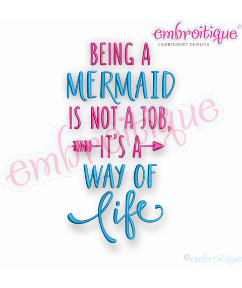 Being A Mermaid Is Not A Job It's A Way Of Life