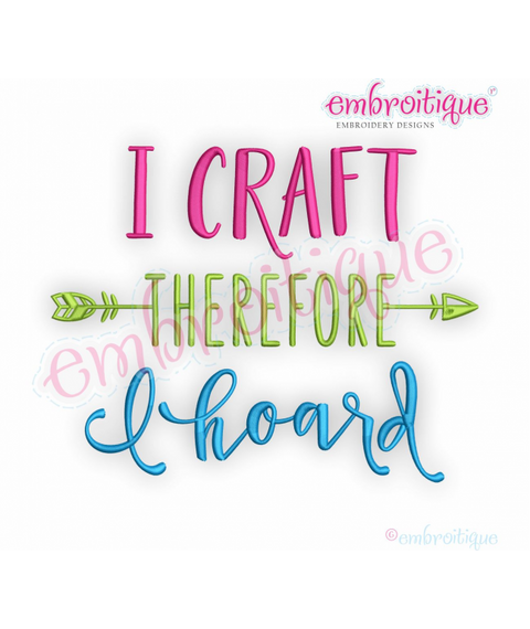 I Craft Therefore I Hoard