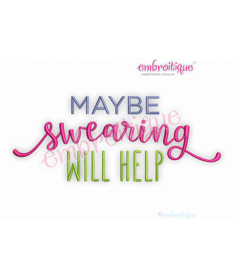 Maybe Swearing Will Help