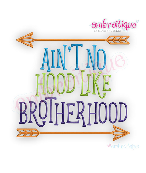 Ain't No Hood Like Brotherhood