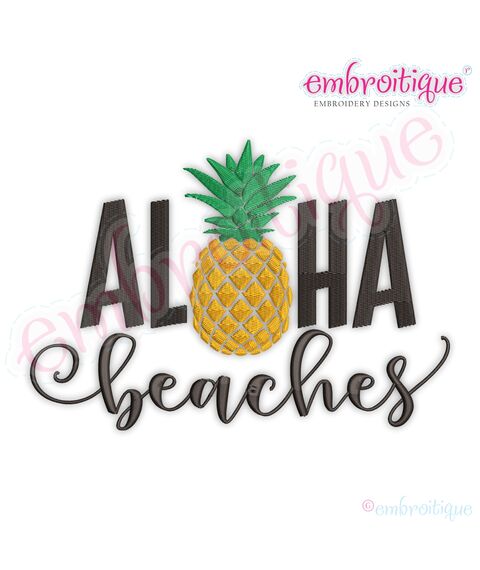 Aloha Beaches with Pineapple Sun Beach Pool Summer Vacation Machine Embroidery Design