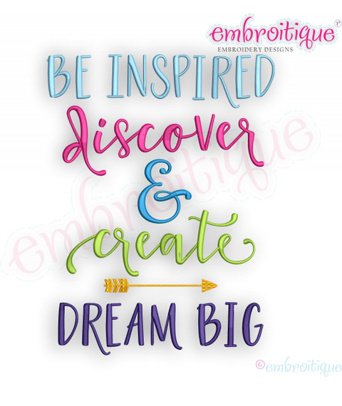 Be Inspired Discover &  Create Dream Big with Arrow  - Inspirational - Embroitique Machine Embroidery Design