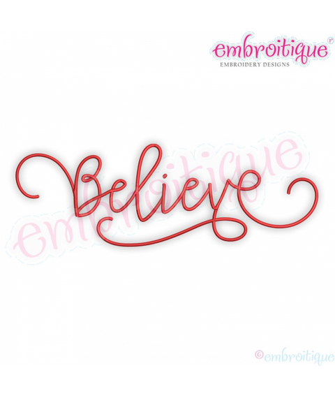 Believe Thin fancy Swash Christmas Calligraphy Hand Lettered Holiday Embroitique