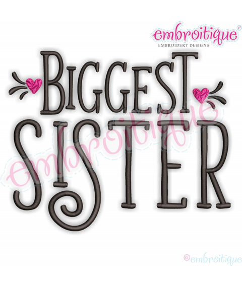 Biggest Sister - Sibling Family - Embroitique Machine Embroidery Design