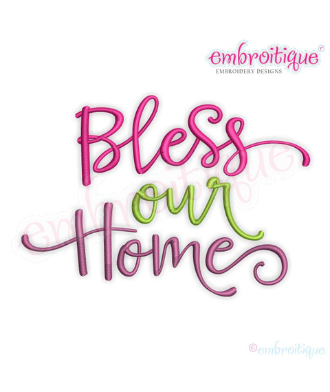 Bless Our Home Faith Family  Machine Embroidery Design Embroitique