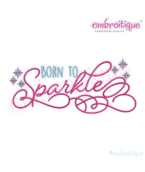 Born to Sparkle Cute Machine Embroidery Design - Embroitique