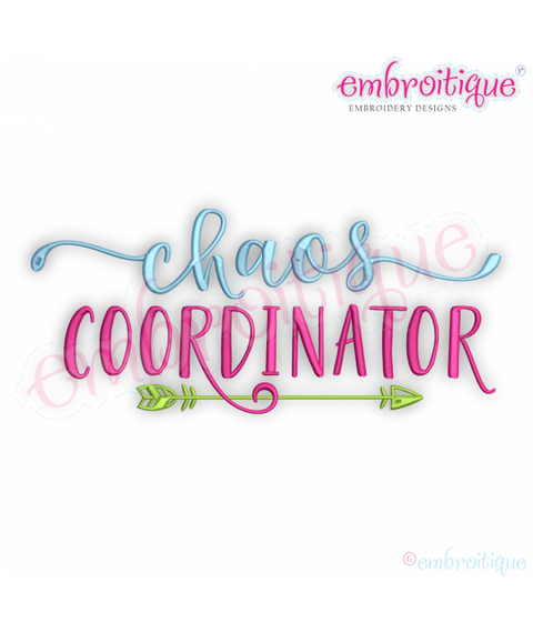 Chaos Coordinator with Arrow Funny Momlife Machine Embroidery Design
